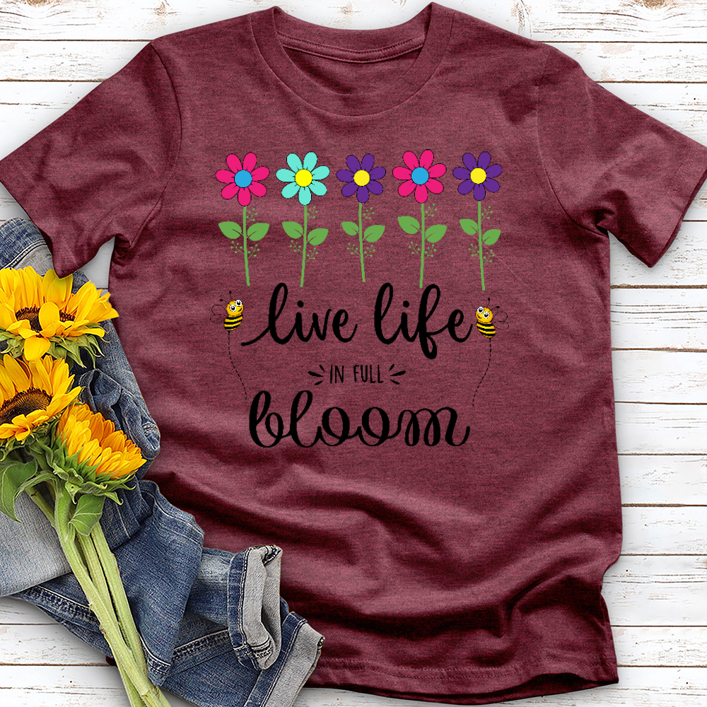 Live Life in Full Bloom Tee
