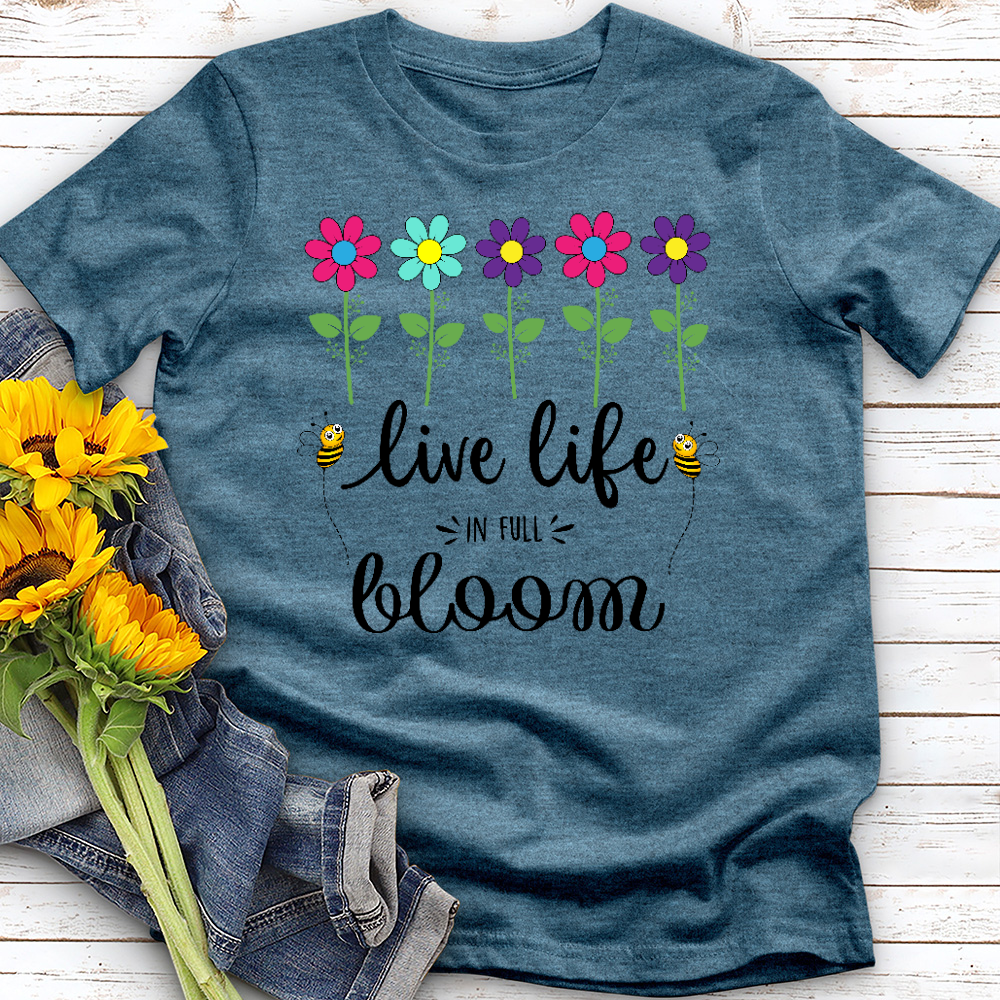Live Life in Full Bloom Tee