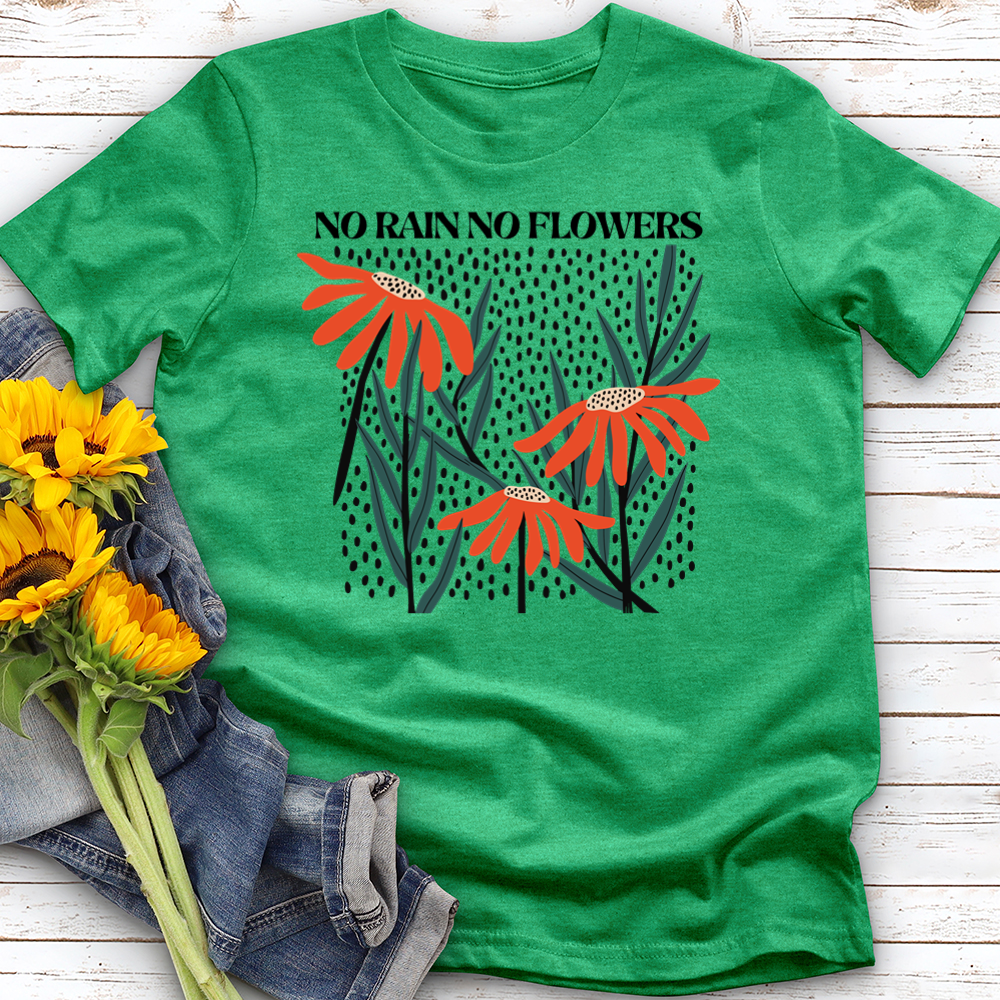 No Rain No flowers Softstyle Tee