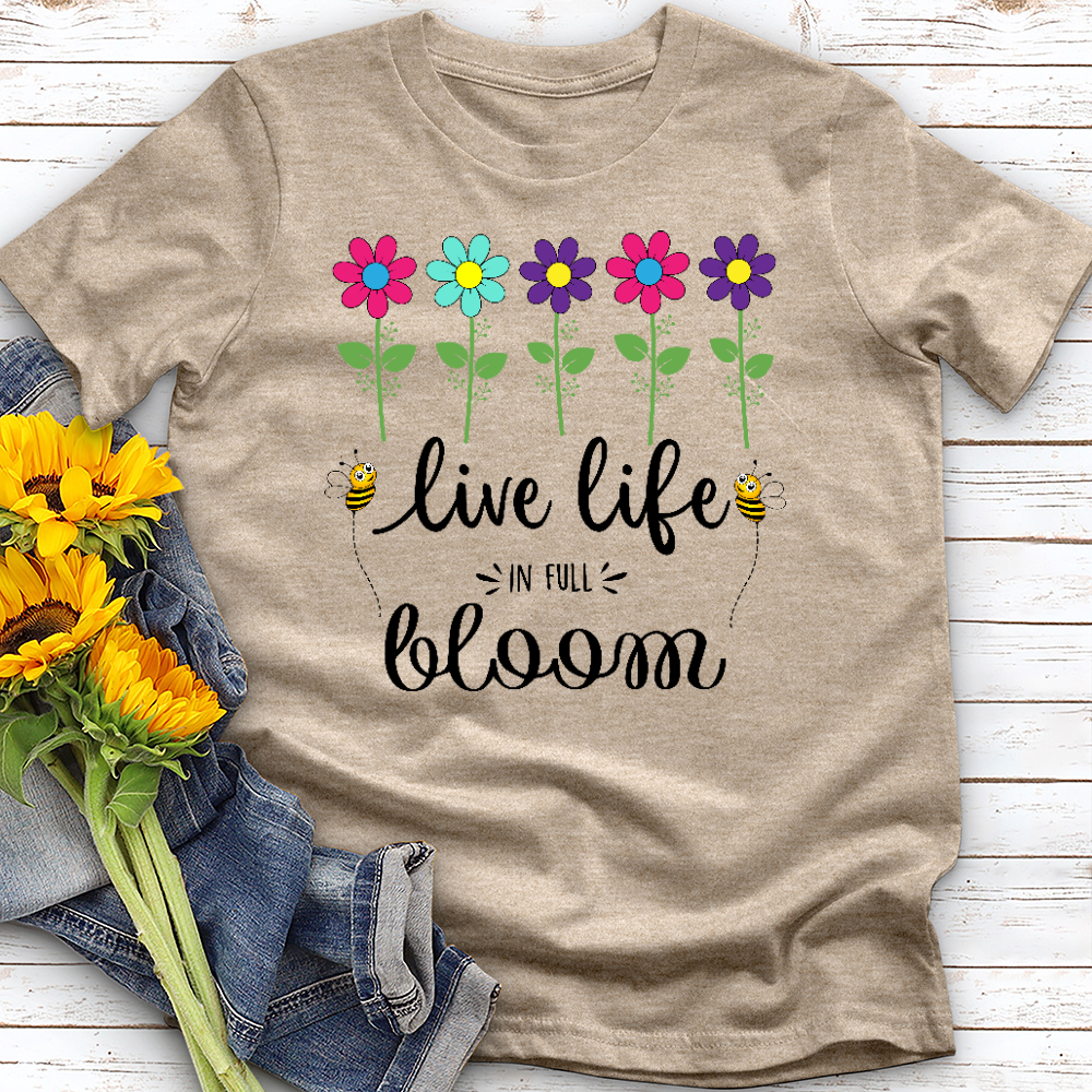 Live Life in Full Bloom Tee