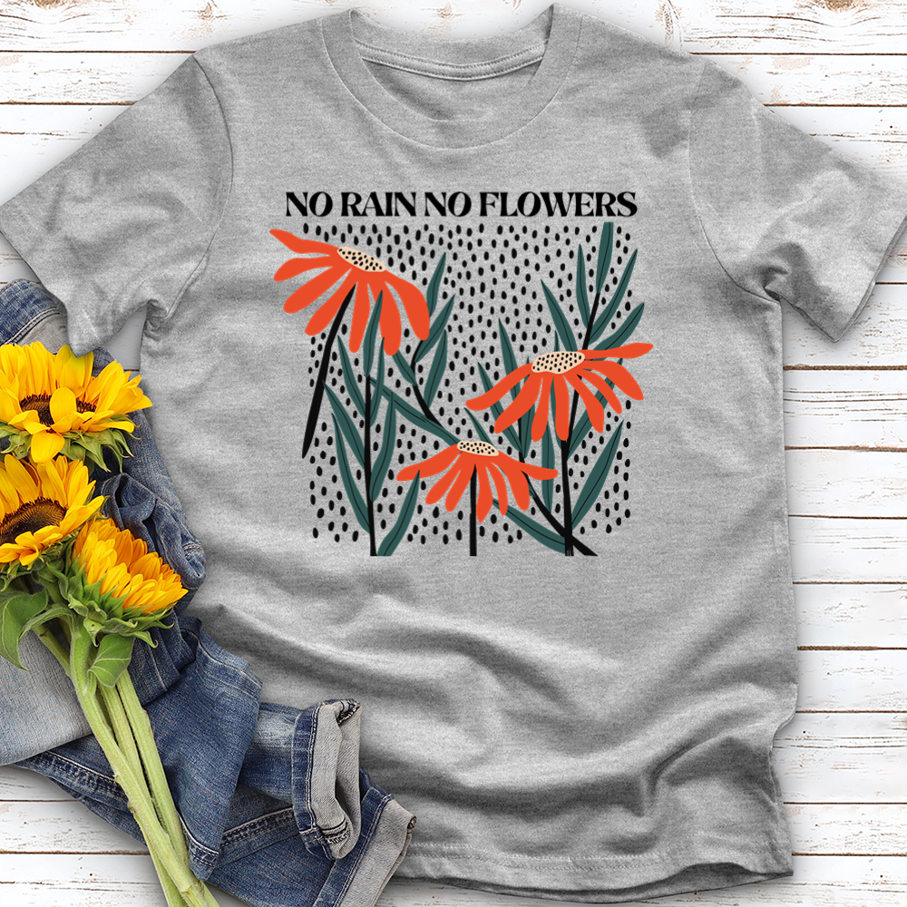 No Rain No flowers Softstyle Tee