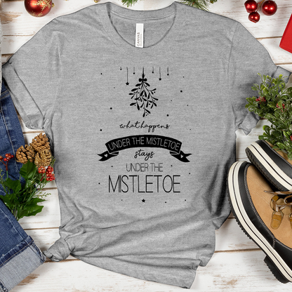 What Happens Under the Mistletoe Tee